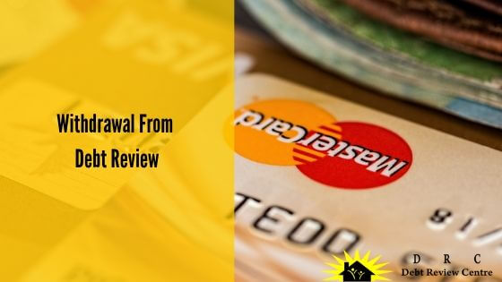 Withdrawal from Debt Review
