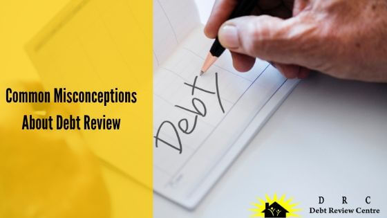 Six common misconceptions about debt review