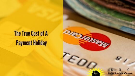 The True Cost of A Payment Holiday